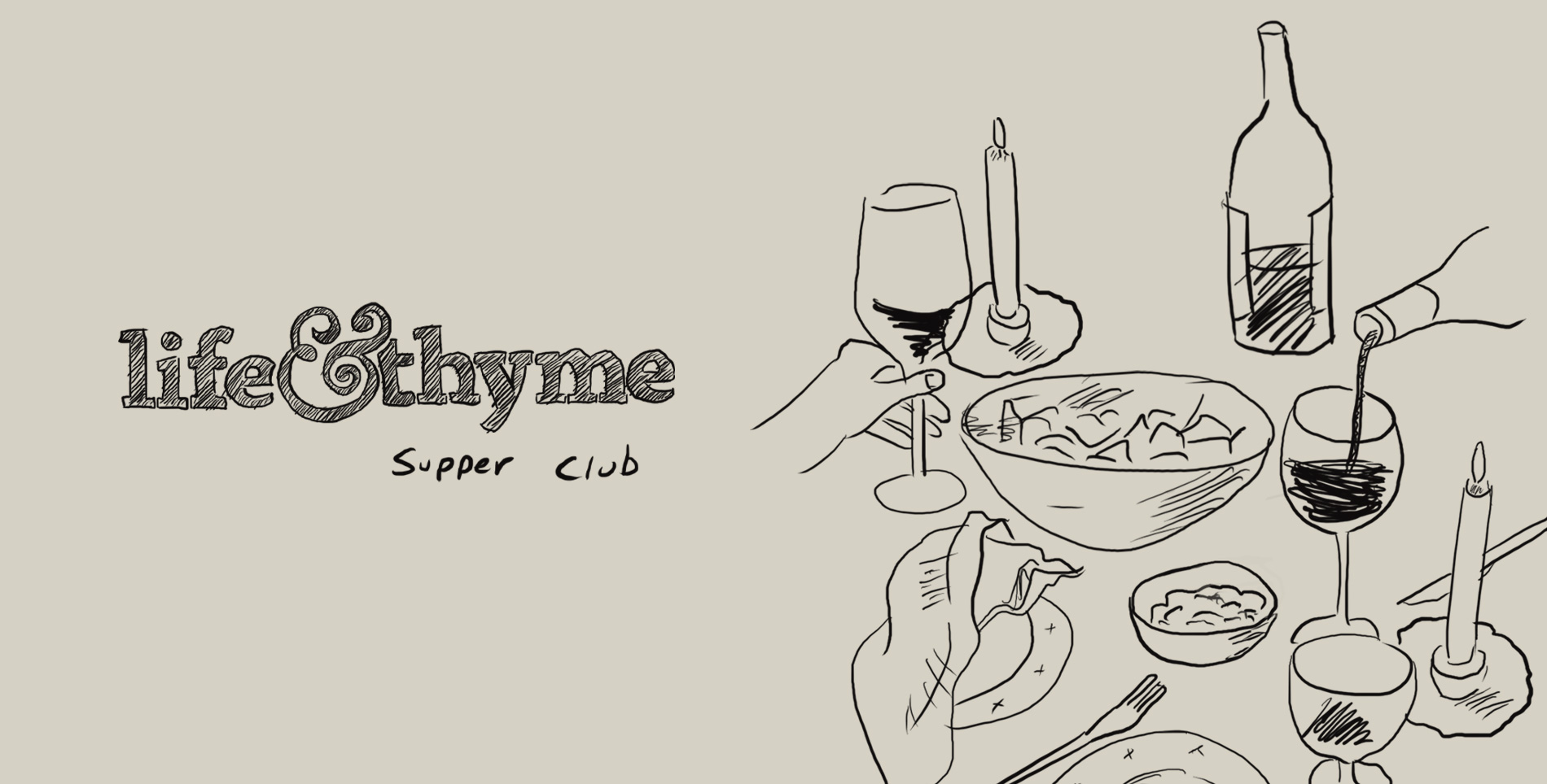 Life & Thyme Supper Club No. 1 - Two Filmmakers Throw A Dinner Party